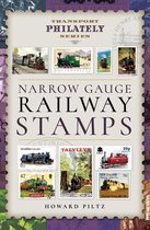 Transport Philately Series - Narrow Gauge Railway Stamps