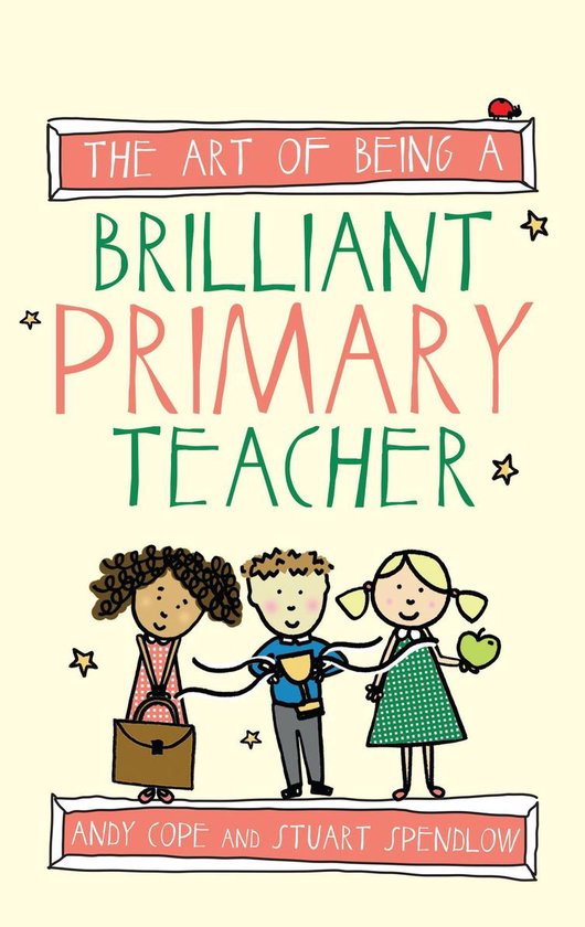 The Art of Being a Brilliant Primary Teacher - cover