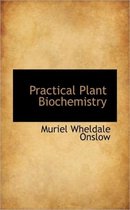 Practical Plant Biochemistry