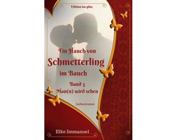 Ein Hauch von Schmetterling im Bauch - Band 3