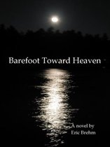 Barefoot Toward Heaven