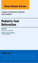 Pediatric Foot Deformities, An Issue Of Clinics In Podiatric