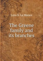 The Greene family and its branches