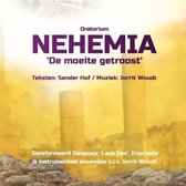 Nehemia De Moeite Getroost - Sander Hof, Jorrit Woudt - Gereformeerd Zangkoor Laus Deo Enschede en Instrumentaal Ensemble o.l.v. Jorrit Woudt (2CD)