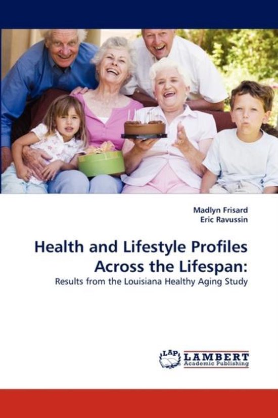 Health and Lifestyle Profiles Across the Lifespan | 9783843358699 ...