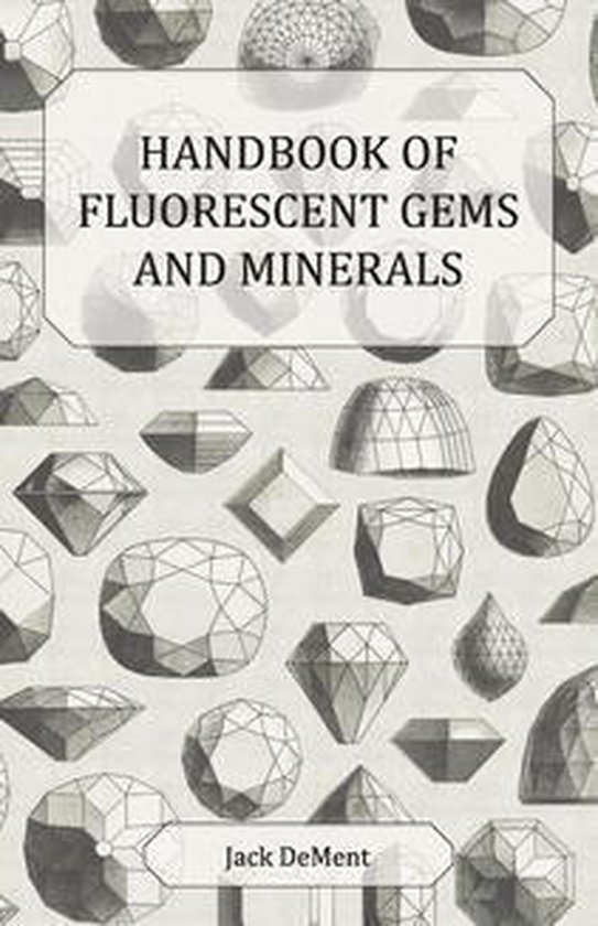 Handbook of Fluorescent Gems and Minerals - An Exposition an ... - cover