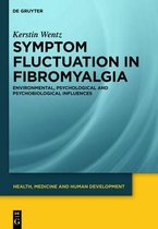 Symptom Fluctuation in Fibromyalgia: Environmental, Psychological and Psychobiological Influences
