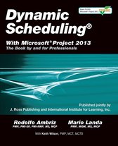 Dynamic Scheduling® With Microsoft® Project 2013