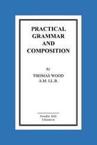 Practical Grammar And Composition