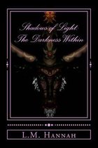 Shadows of Light