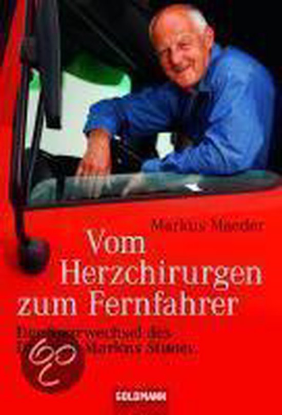 Vom Herzchirurgen zum Fernfahrer - cover