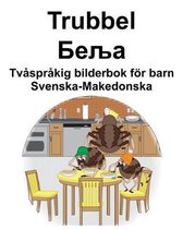 Svenska-Makedonska Trubbel/Беља Tv spr kig bilderbok f r barn