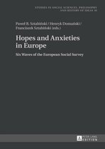 Studies in Social Sciences, Philosophy and History of Ideas 10 - Hopes and Anxieties in Europe
