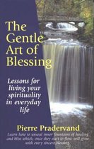 The Gentle Art of Blessing