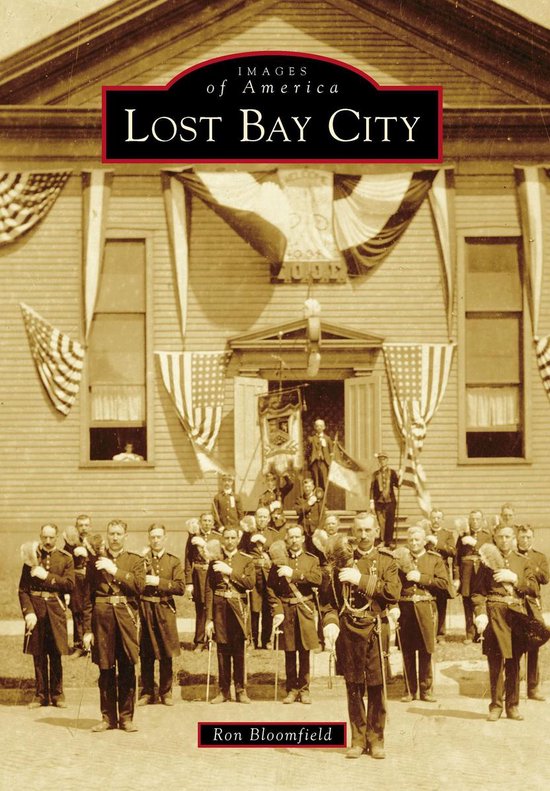 Images of America - Lost Bay City - cover