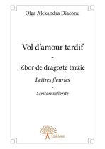 Collection Classique - Vol d'amour tardif - Zbor de dragoste tarzie