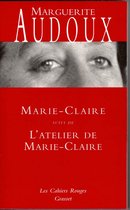 Marie-Claire suivi de L'atelier de Marie-Claire