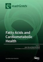 Fatty Acids and Cardiometabolic Health