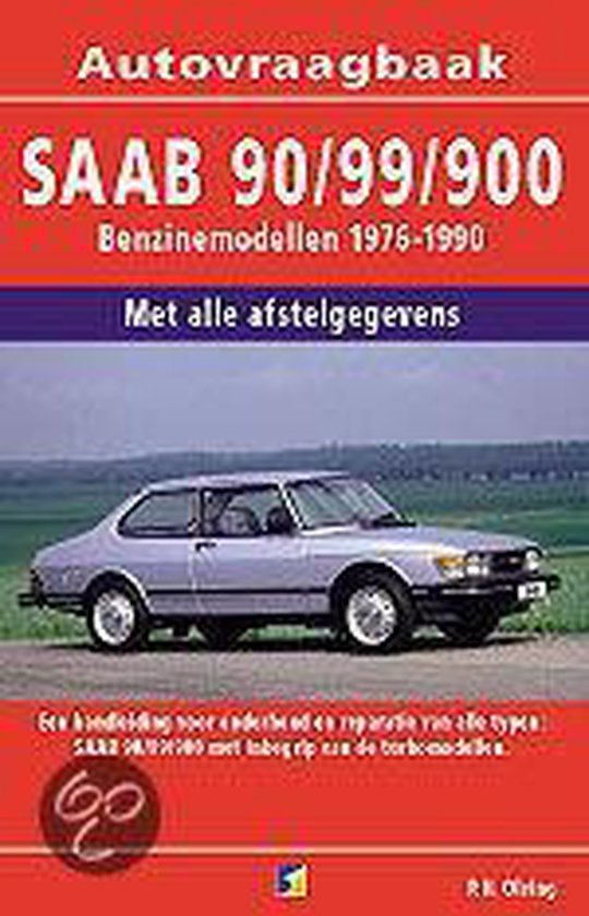 Cover van het boek 'Vraagbaak Saab 90/99/900 / Benzinemodellen 1976-1990' van  Olving
