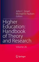 Higher Education: Handbook of Theory and Research 26 - Higher Education: Handbook of Theory and Research