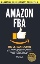 Amazon FBA The Ultimate Guide