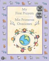 My First Prayers/ Mis Primeras Oraciones