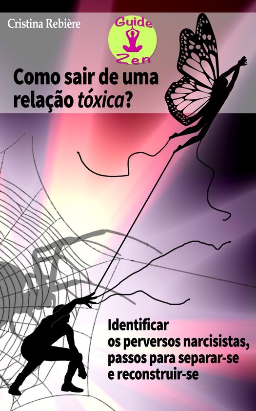 Zen attitude 1 como sair de uma rela o t xica ebook cristina