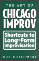The Art of Chicago Improv