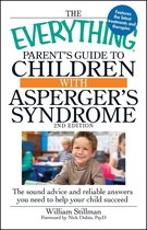 The Everything Parent's Guide to Children with Asperger's Syndrome