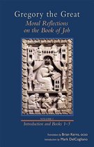Moral Reflections on the Book of Job, Volume 1 (Preface and Books 1-5)