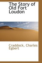 The Story of Old Fort Loudon