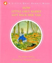 How Little Grey Rabbit got back her Tail