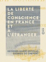 La Liberté de conscience en France et à l'étranger