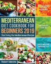 Mediterranean Diet Cookbook for Beginners 2019