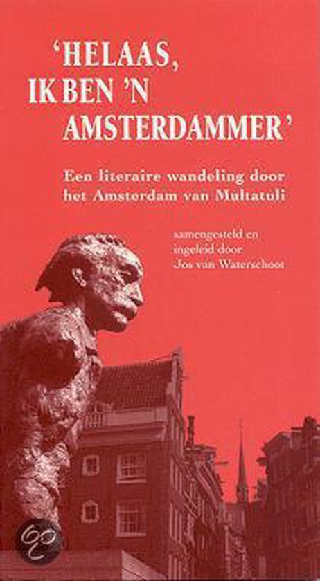 Cover van het boek ''Helaas, ik ben 'n Amsterdammer''