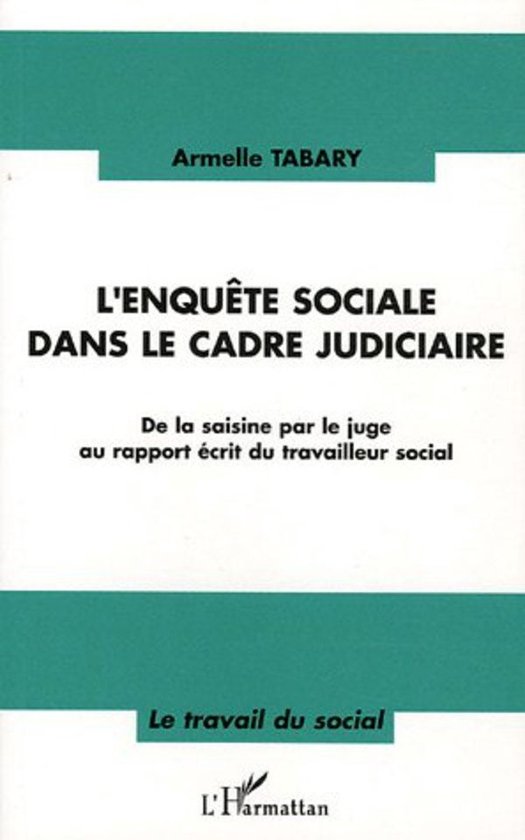 L'enquête sociale dans le cadre judiciaire - cover