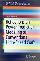 SpringerBriefs in Applied Sciences and Technology - Reflections on Power Prediction Modeling of Conventional High-Speed Craft