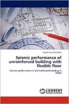 Seismic performance of unreinforced building with flexible floor