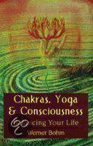 Chakras, Yoga and Consciousness