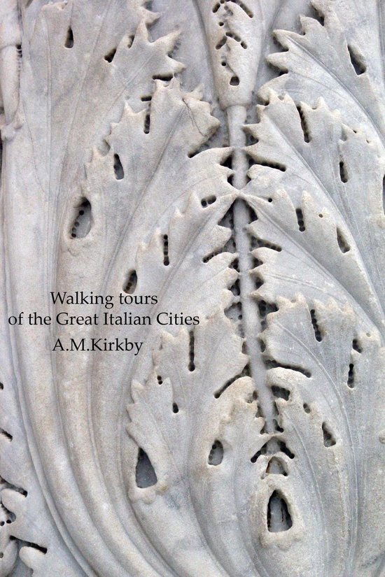 Walking Tours of the Great Italian Cities - cover