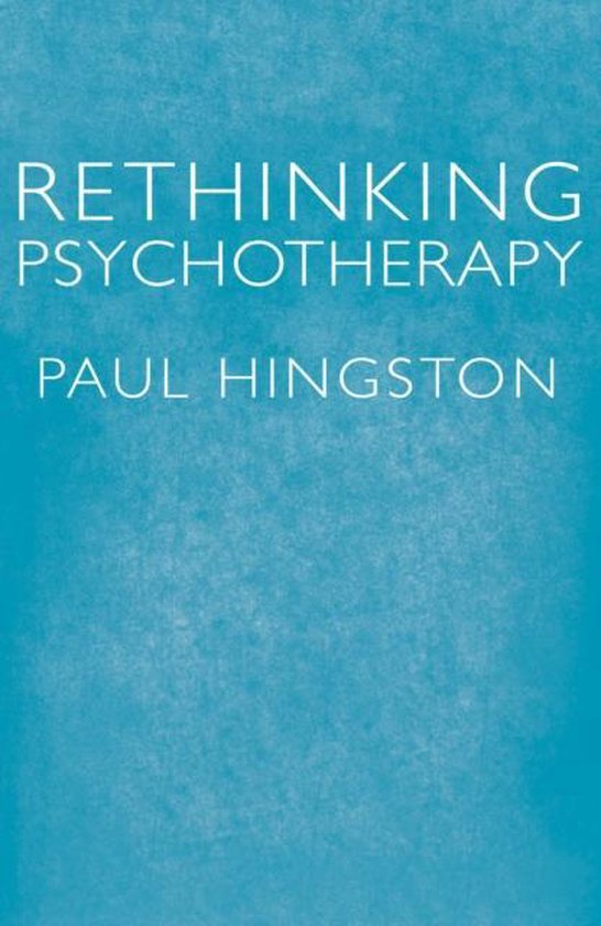 Rethinking Psychotherapy, Paul Hingston 9781785892745 Boeken