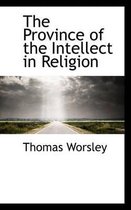 The Province of the Intellect in Religion