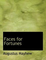 Faces for Fortunes