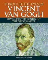 Through the Eyes of Vincent Van Gough