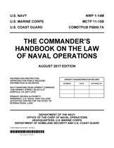 The Commander’s Handbook on the Law of Naval Operations August 2017 Edition NWP 1-14M MCTP 11-10B COMDTPUB P5800.7A