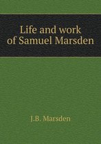 Life and work of Samuel Marsden