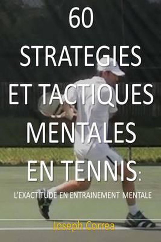 60 Strategies et Tactiques Mentales en Tennis - cover