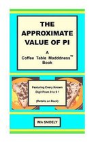 The Approximate Value of Pi