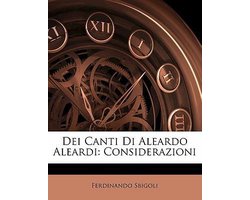 Dei Canti Di Aleardo Aleardi