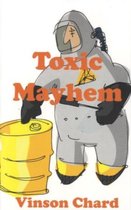 Toxic Mayhem